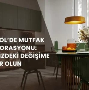 İnegöl’de Mutfak Restorasyonu Evinizdeki Değişime Hazır Olun